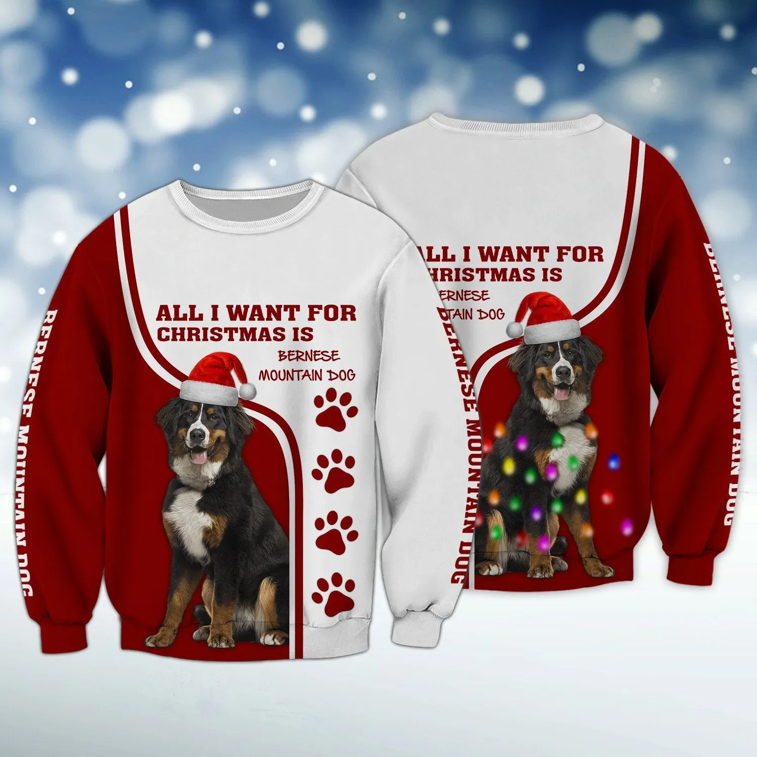 All I Want for Christmas Is Bernese Mountain Christmas 3D Full Print Sweatshirt Hoodie